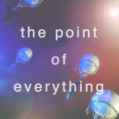 The Point of Everything #5: Feel Good Lost Interview