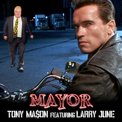Tony Mason Feat. Larry June - Mayor