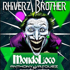 Set Mondoloco  (Rhiverz Brother 2015) Iquitos - Perú