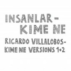 Insanlar- Kime Ne (Ricardo Villalobos Mix 1)