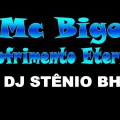 MC Bigo Sofrimento Erteno (Dj Stênio BH)