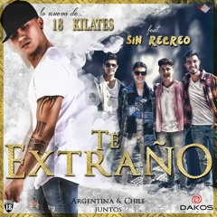 18 KILATES FT SIN RECREO - TE EXTRAÑO