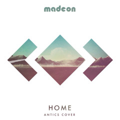 Madeon - Home (Antics Acoustic Cover)