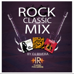 Rock Classic Mix By Dj Rivera - I.R.