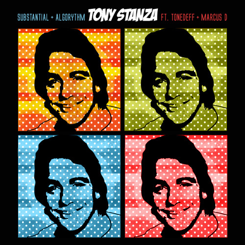 Substantial & Algorythm: Tony Stanza (feat. Tonedeff & Marcus D)