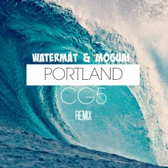 Watermät & MOGUAI - Portland (CG5 Remix)