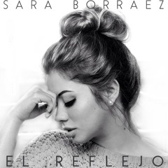 El Reflejo. Sara Borraez