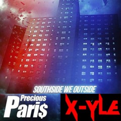 Precious Paris - Southside We Outside Remix Feat.X - YLE