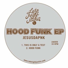 Jesusdapnk - Hood Funk (Out Now)