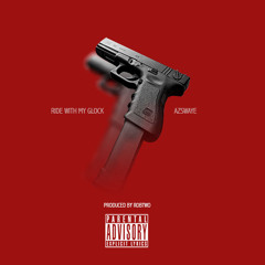 Ride With My Glock (Produced by, RobTwo)