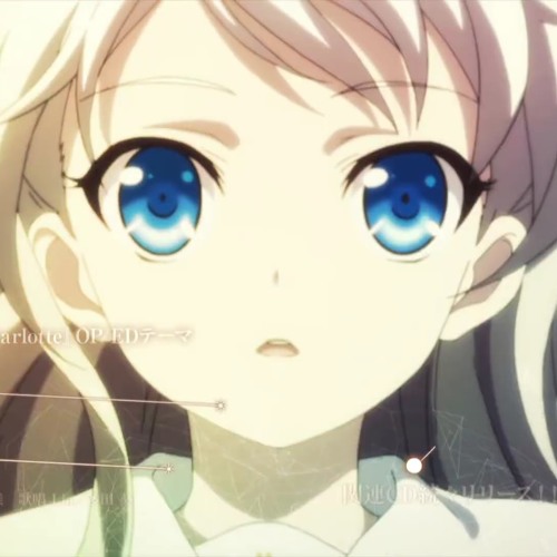 Yake Ochinai Tsubasa Full | Charlotte ED - Aoi Tada