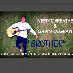 NeedToBreathe & Gavin DeGraw - Brother