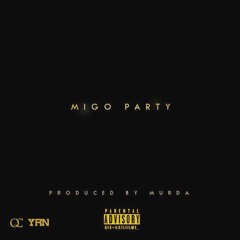Migos  - Migo Party Ft. Skippa Da Flippa [Prod. Murda]