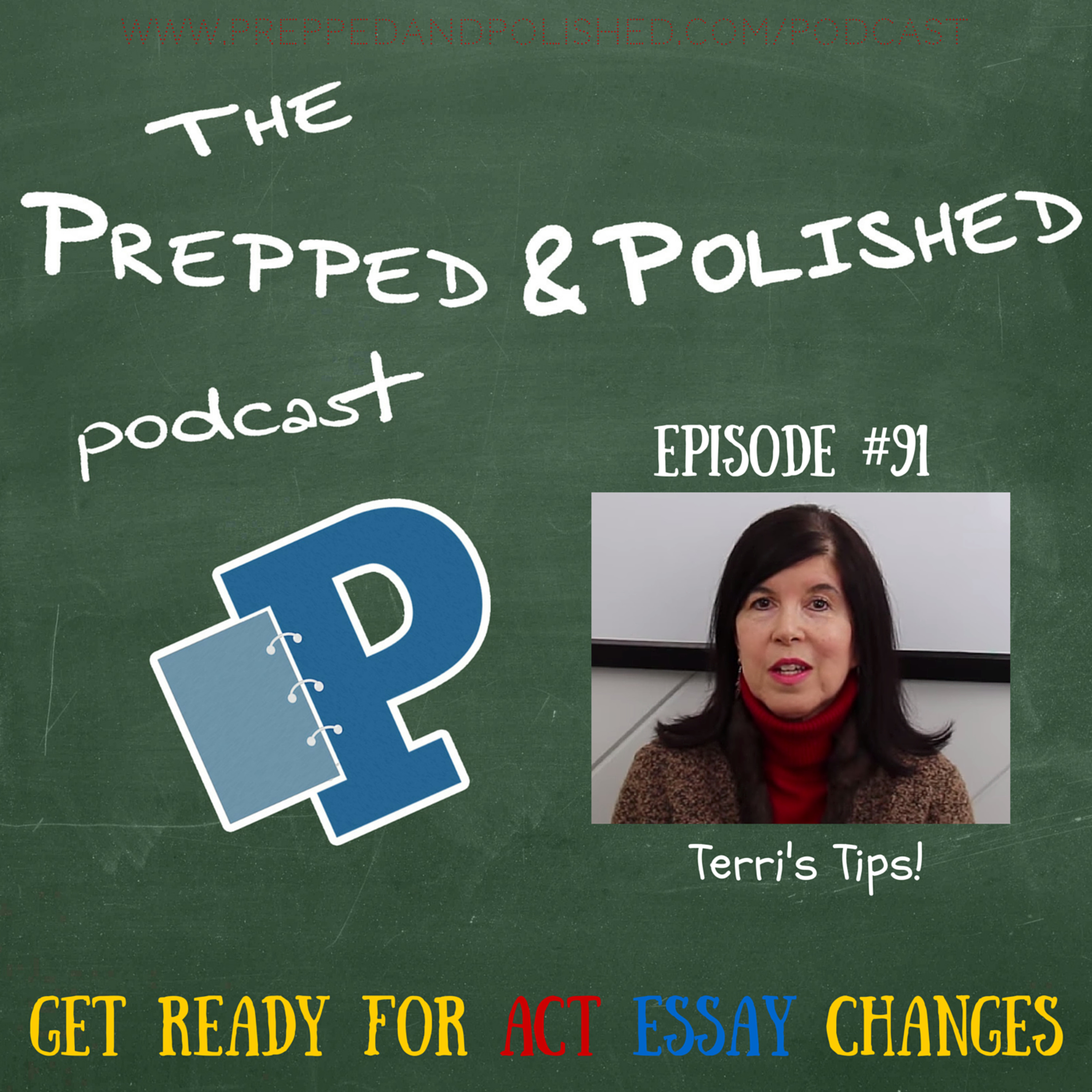 P&P Tutoring Tips Episode 91: "Get Ready for ACT Essay Changes" episode artwork