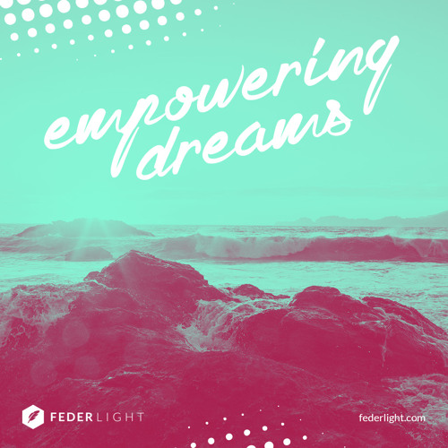FEDERLIGHT - Empowering Dreams
