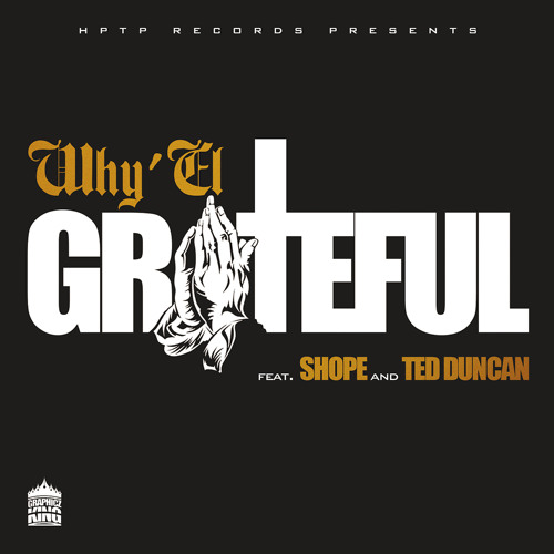 Why'el - Grateful (feat. Shopè & Ted Duncan)