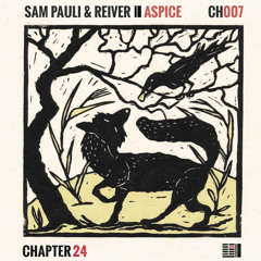 Sam Pauli & Reiver - Aspice (Exclusive Chapter 24 Premiere)