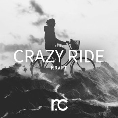 RC031 // Kraft - Crazy Ride (Original Mix)