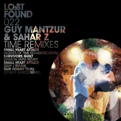 Guy Mantzur & Sahar Z - Small Heart Attack (Guy J Mix )
