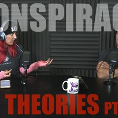 Podcast #55 - Conspiracy Theories Pt. 3