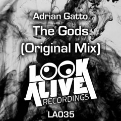 Adrian Gatto - The Gods (Original Mix) [LOOKALIVE]