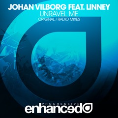 Johan Vilborg feat. Linney - Unravel Me (Original Mix) [OUT NOW]