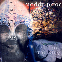 Maddy Prior - The Name Of Arthur