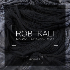 Rob Kali - Magma (House Tunes X Release)