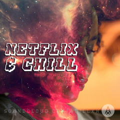 Netflix & Chill