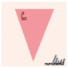 Ira Atari - In Love (Monopohl Remix) FREE DOWNLOAD