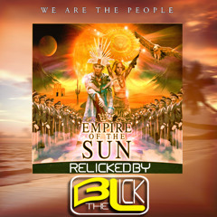 Empire of the Sun - We Are The People (reLicked by BtheLick)