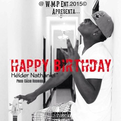 Hélder Cash - Happy Birthday(prod. Cácio Rodrigo)