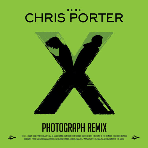 Stream Ed Sheeran - Photograph (Chris Porter Remix) (FREE DOWNLOAD) by  Chris Porter | Listen online for free on SoundCloud