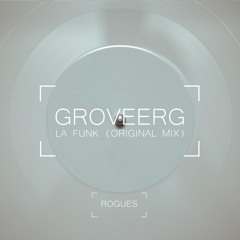 Groveerg - LAFUNK (Original Mix)