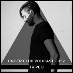 Under Club Podcast 052 - Tripeo