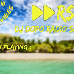 DDRS - Dj Dopo Radio Show 08/07/2015 12 PM *Summer Vibes*