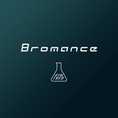 Bromance