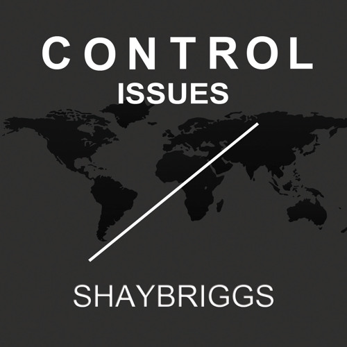ShayBriggs - Control Issues