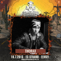 THORAX @ Dominator 18.07.2015 Liveset