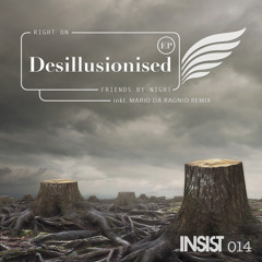 Right On: Desillusionized
