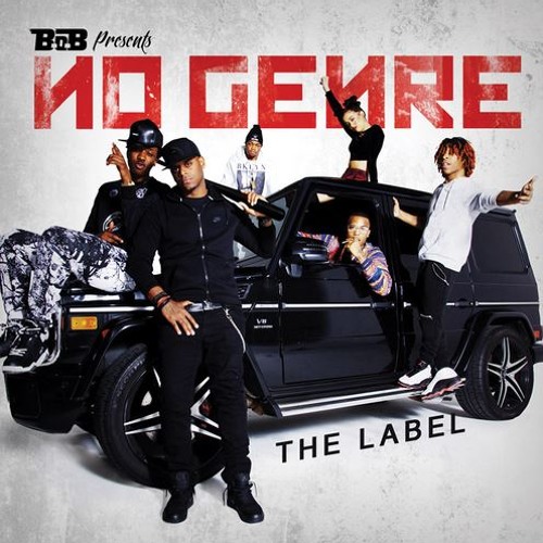 B.o.B Presents No Genre : The Label [Mixtape]