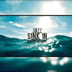 JAZZ - SINK IN