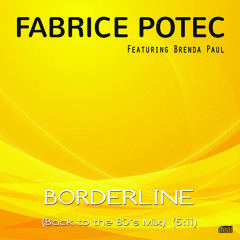 FABRICE POTEC - BORDERLINE (BACK TO THE 80's MIX)