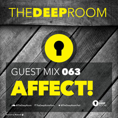 TheDeepRoom Guest Mix 063 - AFFECT! [BeachGrooves]