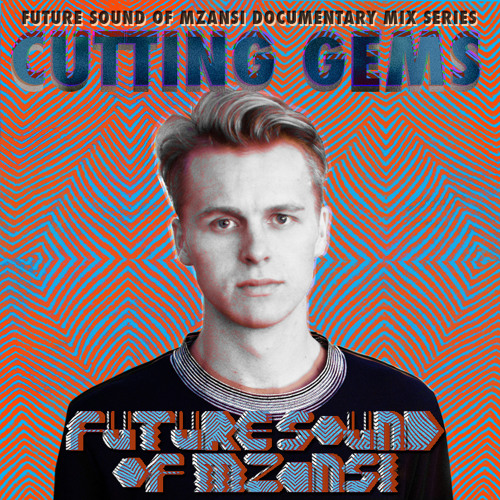 Future Sound Of Mzansi Mix 12: CUTTING GEMS