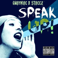 Staccz x GmayneDaWreck - Speak Up