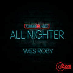 ALL NIGHTER by Wes Roby