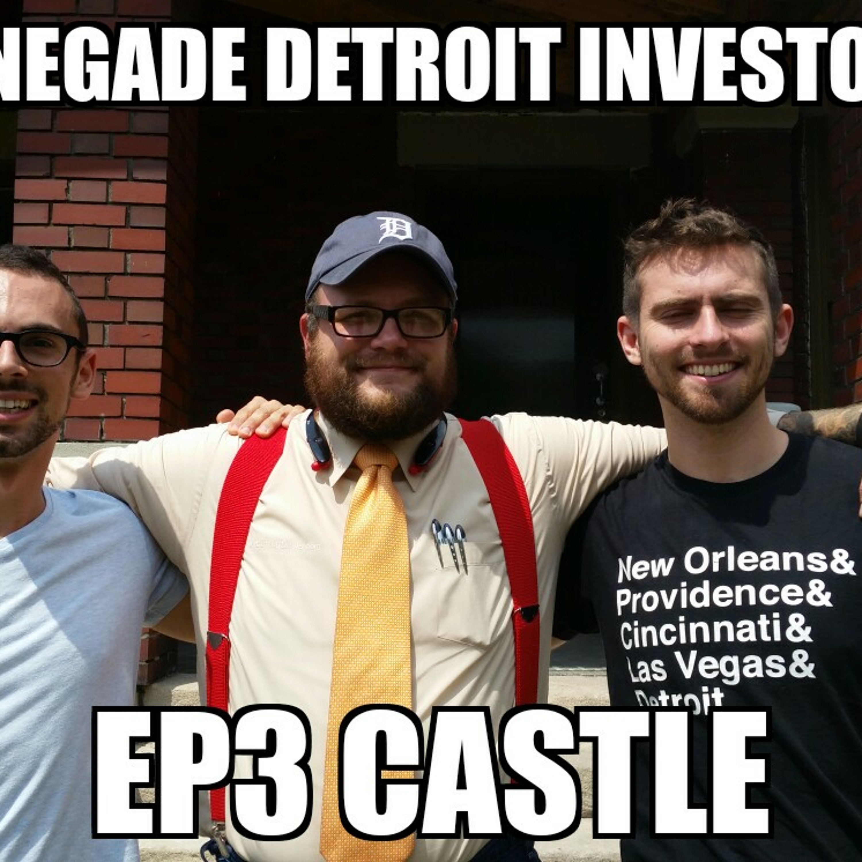 Renegade Detroit Investors Ep 3 Castle episode artwork