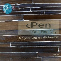 dPen - One Fine Day [Silinder Remix] OUT NOW