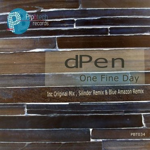 dPen - One Fine Day [Silinder Remix] OUT NOW